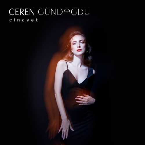 Ceren Gündoğdu - Cinayet